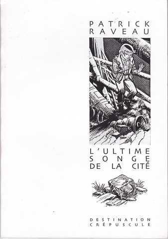 L'ultime songe de la cit�