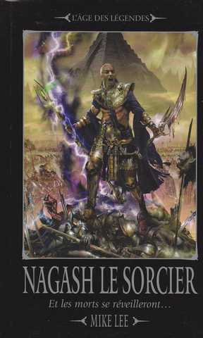 L'avenement de Nagash 1 - Nagash le sorcier