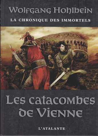 Chroniques des immortels 5 - Les catacombes de Vienne