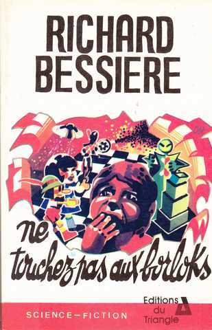 Ne touchez pas aux borloks