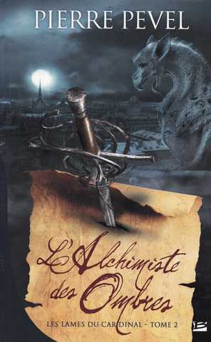 Les Lames du Cardinal 2 - L'alchimiste des ombres