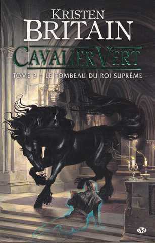 Cavalier vert 3 - Le tombeau du roi-suprme