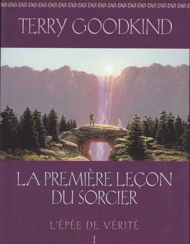 L'Epe de Vrit 1 - La Premire leon du sorcier