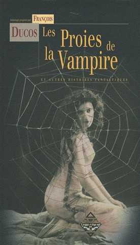 Les proies de la vampire et autres histoires fantastiques