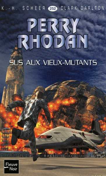 Perry rhodan 252 - Sus aux Vieux-mutants