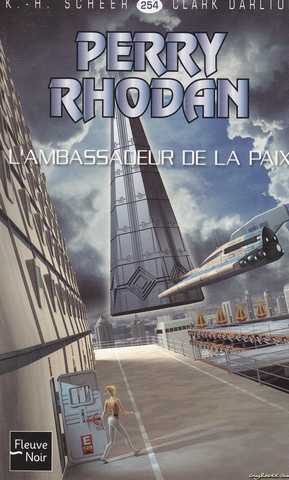 Perry rhodan 254 - L'ambassadeur de la paix