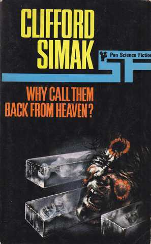 Why call them back from heaven ?