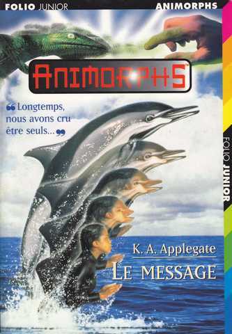 Animorphs 04 - Le message