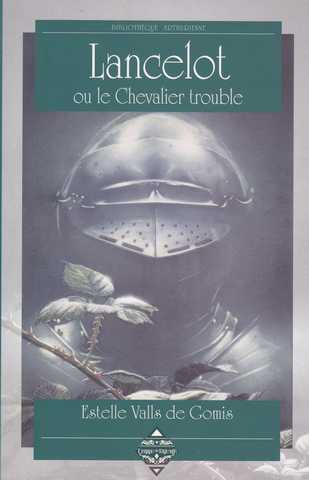Lancelot ou le chevalier trouble