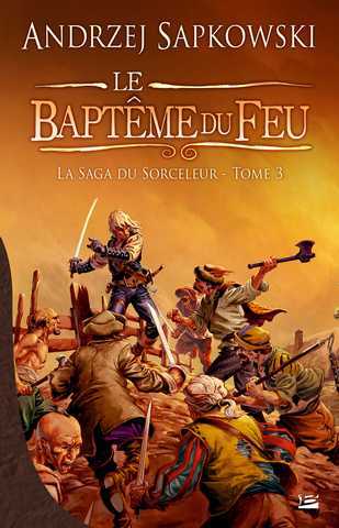 La Saga du Sorceleur 3 - Le Bapteme du feu