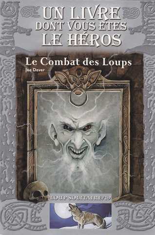 Loup solitaire 19 - Le combat des loups