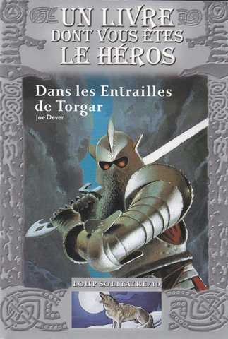 Loup solitaire 10 - Dans les entrailles de Torgar 