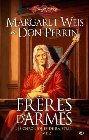 Les chroniques de Raistlin 2 - Les frres d'armes