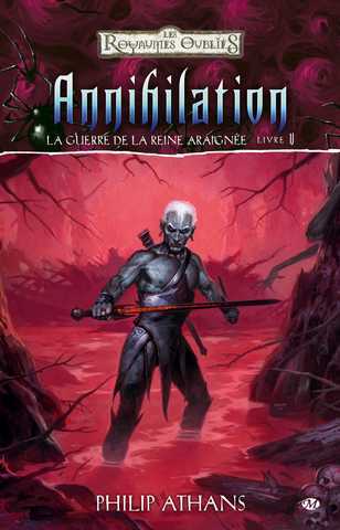 La guerre de la reine-Araigne 5 - Annihilation