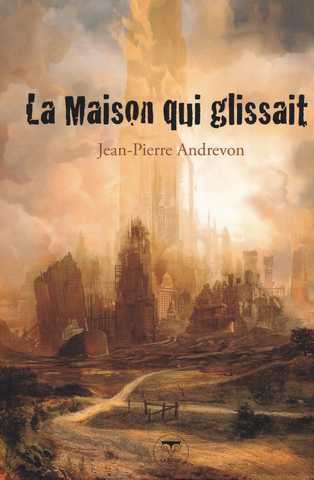 La maison qui glissait