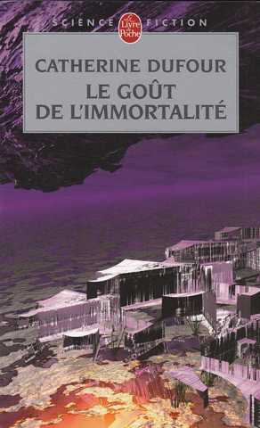 Le Go�t de l'Immortalit�