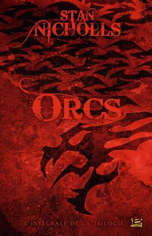 Orcs - L'integrale de la trilogie - Operation 10