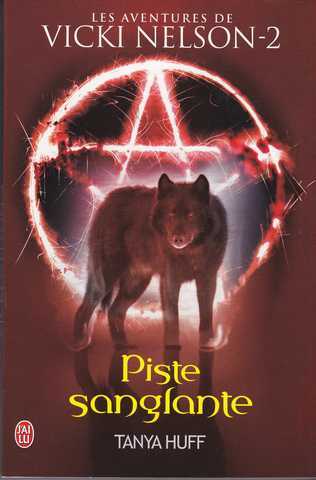 Les aventures de Vicki Nelson 2 - Piste sanglante