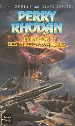 Perry Rhodan 222 - L'invasion des vaisseaux-ruches