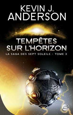 La saga des sept soleils 3 - Temptes sur l'horizon