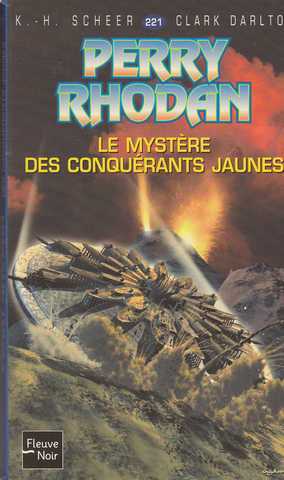 Perry Rhodan 221 - Le mystre des conqurants jaunes