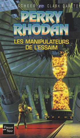Perry Rhodan 217 - Les manipulateurs de l'essaim
