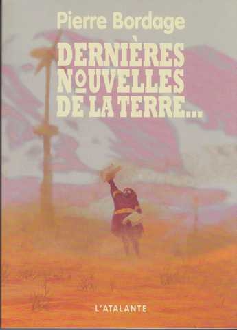 Dernieres nouvelles de la Terre ...