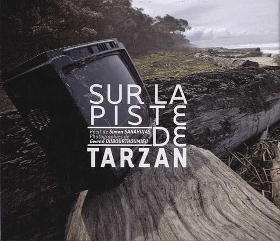 Sur la piste de tarzan