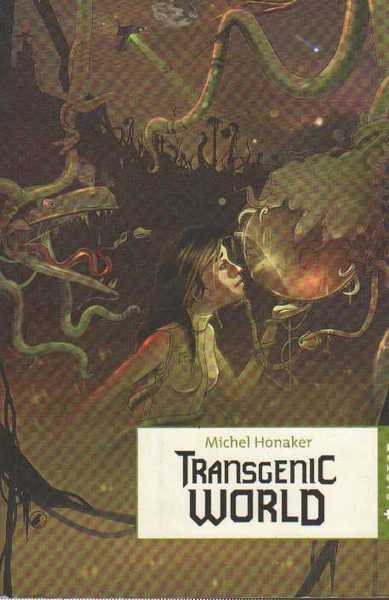 Transgenic world