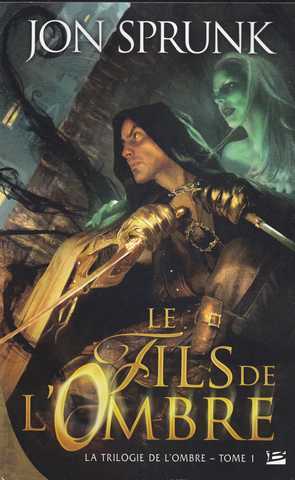 La trilogie de l'ombre 1 - Le fils de l'ombre