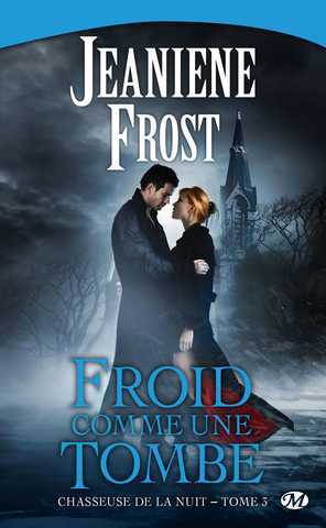 Chasseuse de la nuit 3 - Froid comme une tombe