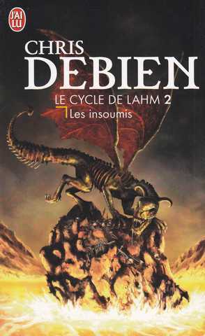 le cycle de Lahm 2 - Les insoumis