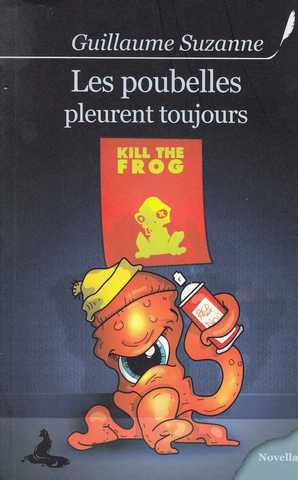 Les poubelles pleurent toujours