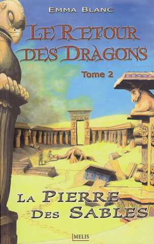 Le retour des dragons 2 - La pierre des sables