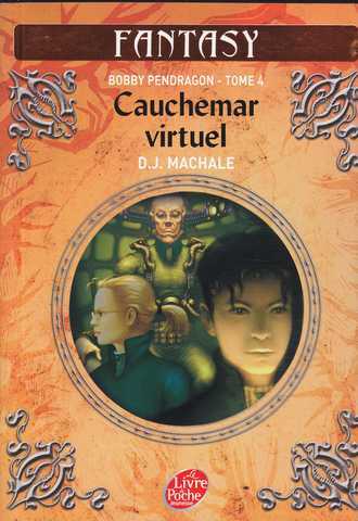 Bobby Pendragon 4 - Cauchemar virtuel
