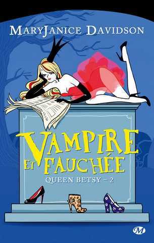 Queen Betsy 2 - Vampire et fauche