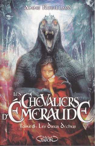 Les chevaliers d'emeraude 08 - Les dieux d�chus