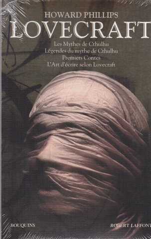 Lovecraft tome 1 - - Les mythes de Cthulhu - L�gendes du mythe de Cthulhu - Premiers contes - L'art d'�crire selon Lovecraft