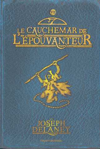 L'apprenti �pouvanteur 07 - Le cauchemar de l'Epouvanteur