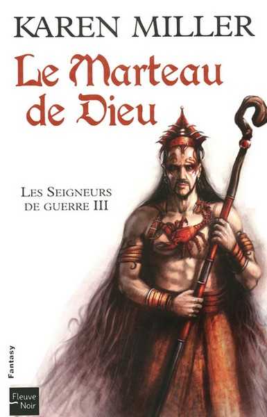 les seigneurs de guerre 3 - Le marteau de dieu