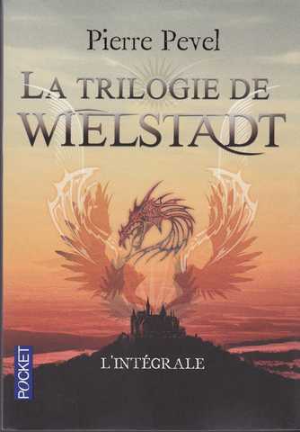 La trilogie de Wielstadt - Intgrale (Les ombres de Wielstadt ; Les masques de Wielstadt & Le chevalier de Wielstadt)