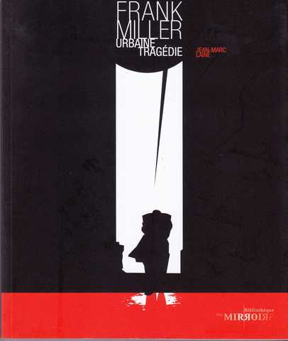 Frank Miller, urbaine tragdie