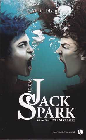 le cas jack Spark 3 - Hiver Nucl�aire