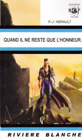 Quand il ne reste que l'honneur...
