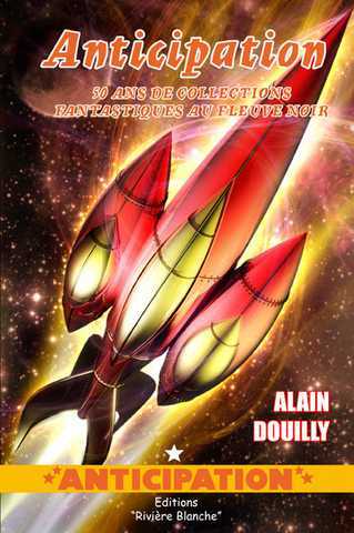 Anticipation, 50 ans de collections fantastiques au Fleuve Noir