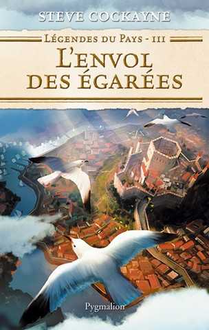L�gendes des pays 3 - L'envol des �gar�es