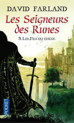 Les seigneurs des runes 5 - Les fils du chene