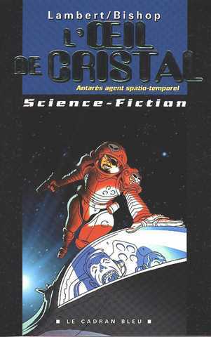 Antar�s, agent spatio-temporel 2 - L'oeil de cristal