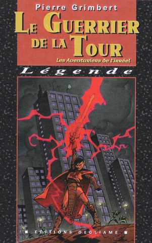Les aventuriers de l'irreel 4 - le guerrier de la tour