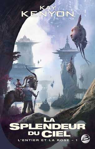 L'entier et la rose 1 - Le flamboyement du ciel